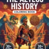 aztecs hisotry coloring book