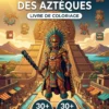 azteques coloriage livre