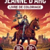 Jeanne d'Arc — front cover (fr) Couverture du livre de coloriage Jeanne d'Arc