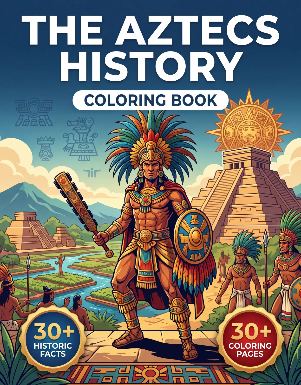 The Aztecs History: the Coloring Book